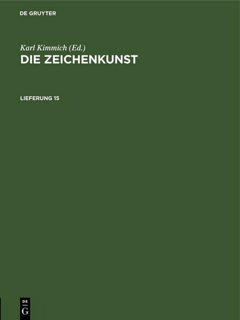 Die Zeichenkunst. Lieferung 15 - 