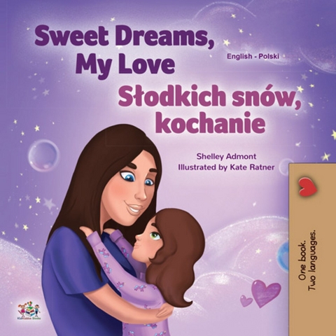 Sweet Dreams, My Love Slodkich snow, kochanie -  Shelley Admont
