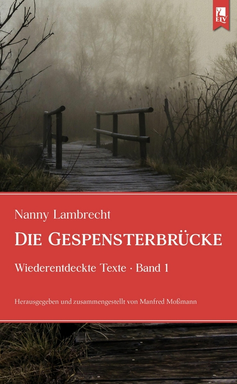 Die Gespensterbr&uuml;cke -  Nanny Lambrecht