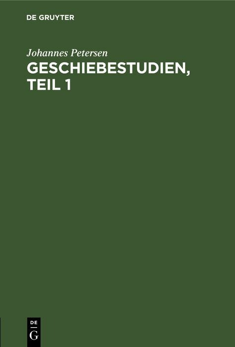Geschiebestudien, Teil 1 - Johannes Petersen