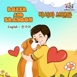 Boxer and Brandon ??????? ???????? English Korean -  KidKiddos Books,  Inna Nusinsky