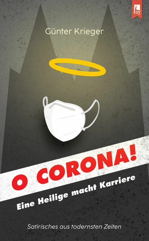 O Corona! -  G&uuml;nter Krieger