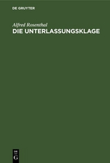 Die Unterlassungsklage - Alfred Rosenthal