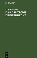 Das deutsche Devisenrecht - Kurt Urbanek