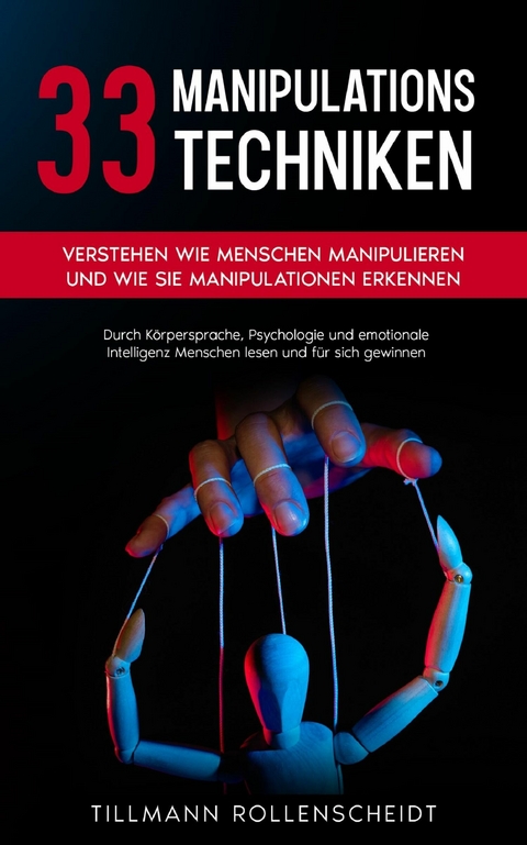 33 Manipulationstechniken - Tillmann Rollenscheidt