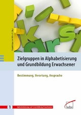 Zielgruppen in Alphabetisierung und Grundbildung Erwachsener - 