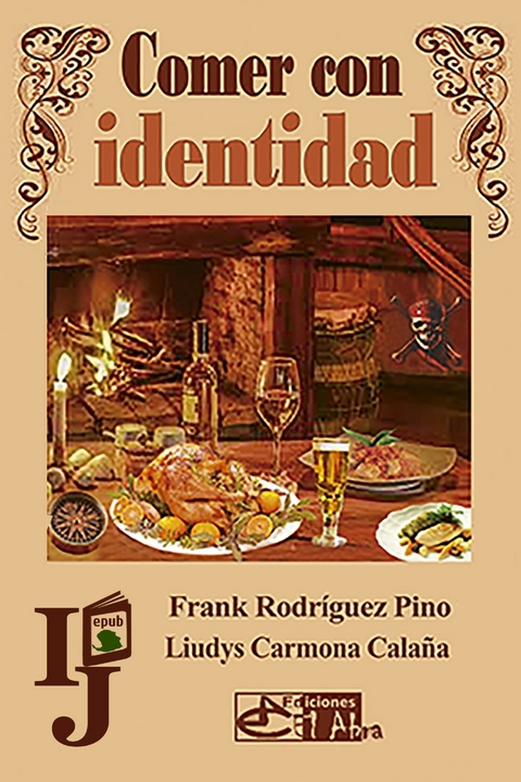 Comer con identidad - Liudys Carmona Cala&ntilde;a