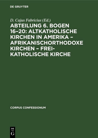 Abteilung 6. Bogen 16–20: Altkatholische Kirchen in Amerika – Afrikanischorthodoxe Kirchen – Frei-katholische Kirche