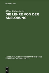 Die Lehre von der Auslobung - Alfred Walter Oertel