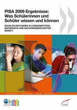 PISA 2009 - Band 1 Was Sch&uuml;lerinnen und Sch&uuml;ler wissen und k&ouml;nnen - 