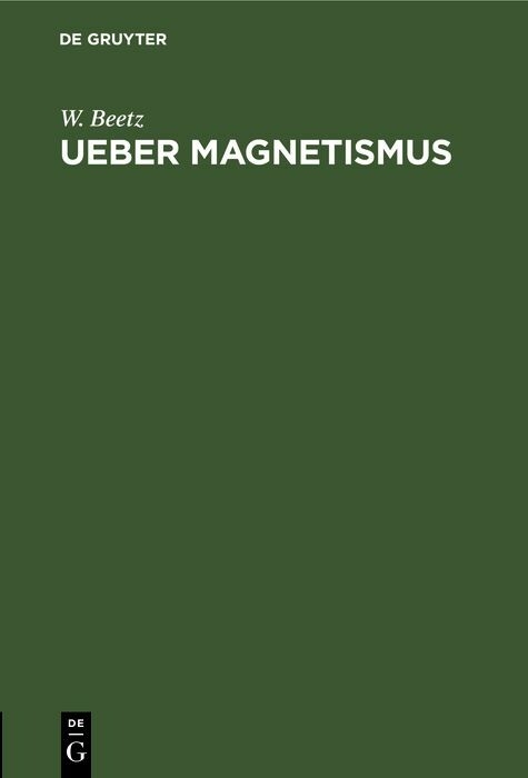 Ueber Magnetismus - W. Beetz