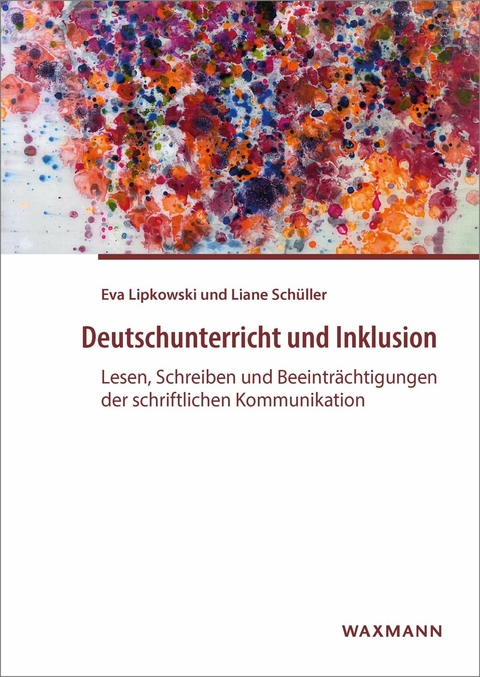 Deutschunterricht und Inklusion -  Eva Lipkowski,  Liane Sch&uuml;ller