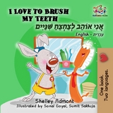 I Love to Brush My Teeth -  Shelley Admont,  S.A. Publishing