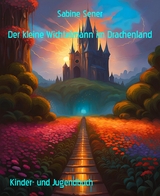 Der kleine Wichtelmann im Drachenland - Sabine Sener