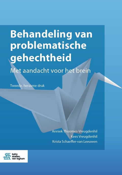 Behandeling van problematische gehechtheid - Anniek Thoomes-Vreugdenhil, Kees Vreugdenhil, Krista Schaeffer-van Leeuwen