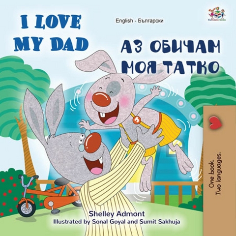 I Love My Dad (English Bulgarian Bilingual Book) -  Shelley Admont,  KidKiddos Books