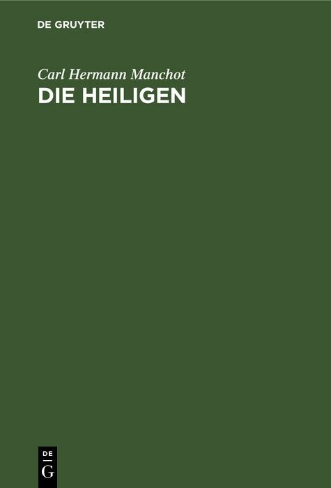 Die Heiligen - Carl Hermann Manchot