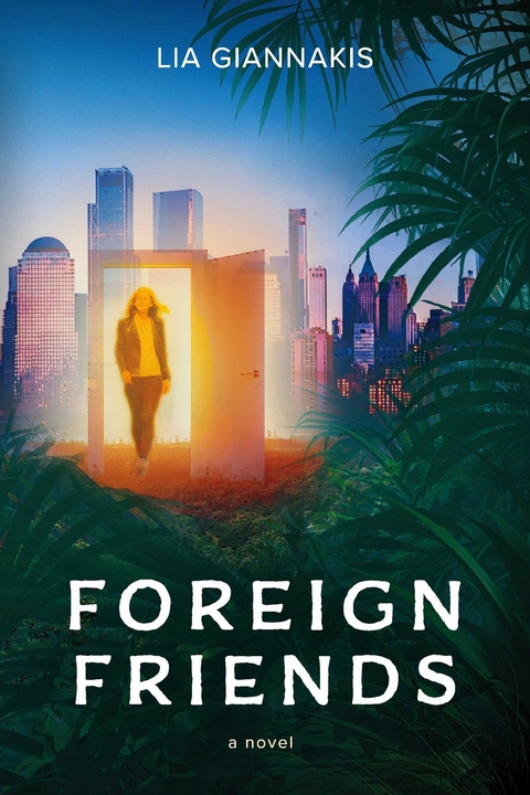 Foreign Friends -  Lia Giannakis