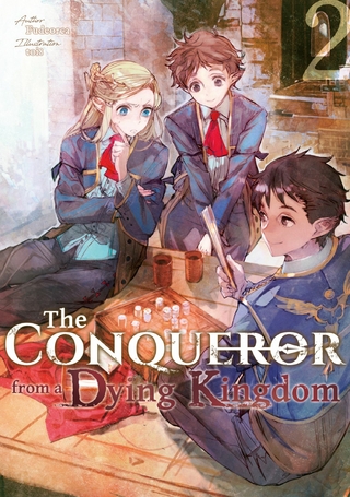 Conqueror from a Dying Kingdom: Volume 2