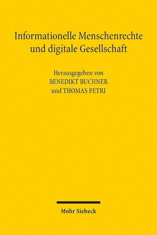 Informationelle Menschenrechte und digitale Gesellschaft