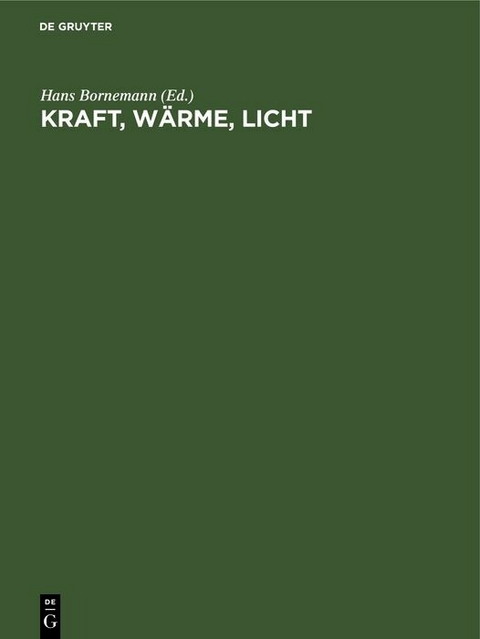 Kraft, W&auml;rme, Licht - 