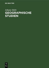 Geographische Studien - Johann S&ouml;lch