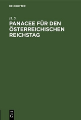 Panacee f&uuml;r den &ouml;sterreichischen Reichstag - H. S.