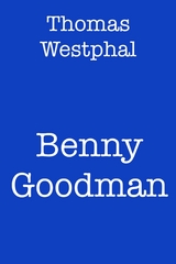 Benny Goodman -  Thomas Westphal