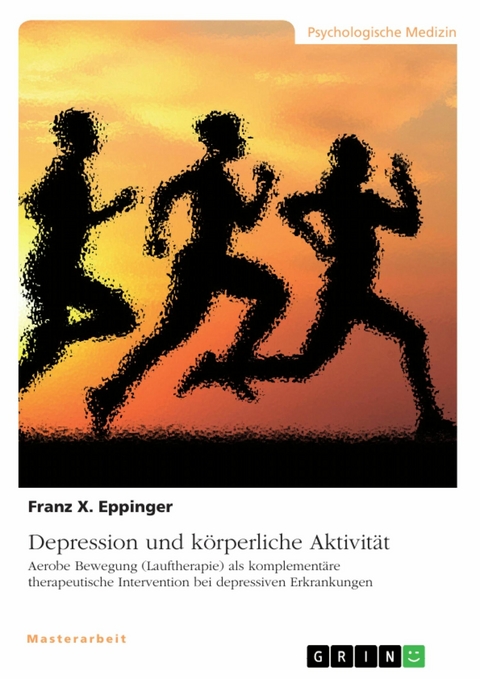 Depression und k&ouml;rperliche Aktivit&auml;t -  Franz X. Eppinger