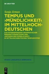 Tempus und "M&uuml;ndlichkeit" im Mittelhochdeutschen - Sonja Zeman