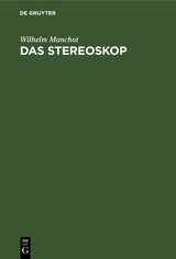 Das Stereoskop - Wilhelm Manchot