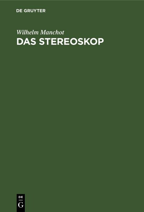 Das Stereoskop - Wilhelm Manchot