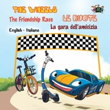 Wheels The Friendship Race Le ruote La gara dell'amicizia -  KidKiddos Books,  Inna Nusinsky