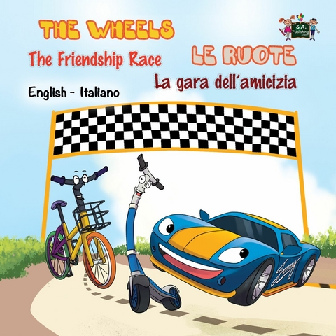 Wheels The Friendship Race Le ruote La gara dell'amicizia -  KidKiddos Books,  Inna Nusinsky