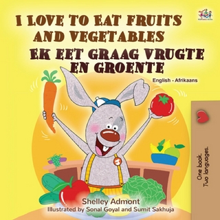 I Love to Eat Fruits and Vegetables Ek eet graag vrugte en groente