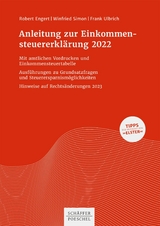 Anleitung zur Einkommensteuererkl&auml;rung 2022 - Robert Engert, Winfried Simon, Frank Ulbrich