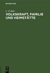 Volkskraft, Familie und Heimst&auml;tte - C. P. Heil