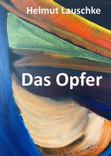 Das Opfer -  Helmut Lauschke