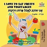 I Love to Eat Fruits and Vegetables ??? ???? ???? ???? ?????? -  Shelley Admont,  KidKiddos Books
