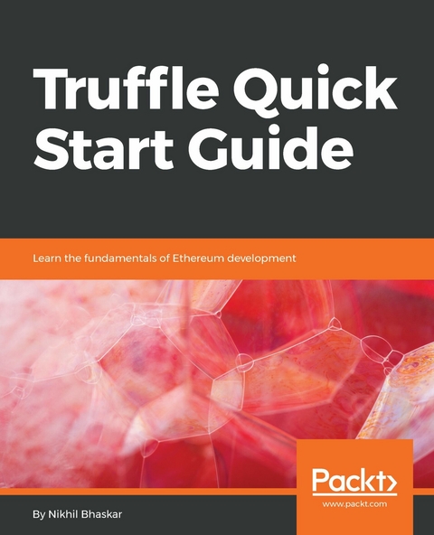 Truffle Quick Start Guide -  Bhaskar Nikhil Bhaskar