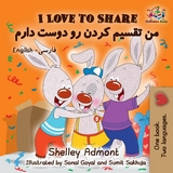 I Love to Share (English Farsi Persian) -  Shelley Admont,  S.A. Publishing