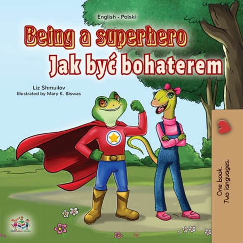 Being a Superhero Jak byc bohaterem -  Liz Shmuilov