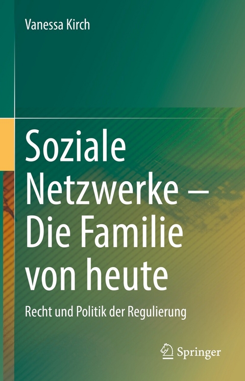 Soziale Netzwerke &ndash; Die Familie von heute - Vanessa Kirch