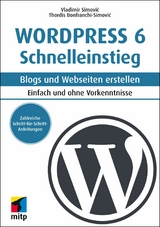 WordPress 6 Schnelleinstieg - Vladimir Simovic, Thordis Bonfranchi-Simovic