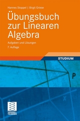 Übungsbuch zur Linearen Algebra - Hannes Stoppel, Birgit Griese