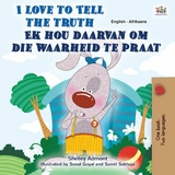 I Love to Tell the Truth Ek hou daarvan om die waarheid te praat -  Shelley Admont