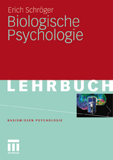 Biologische Psychologie - Erich Schr&ouml;ger