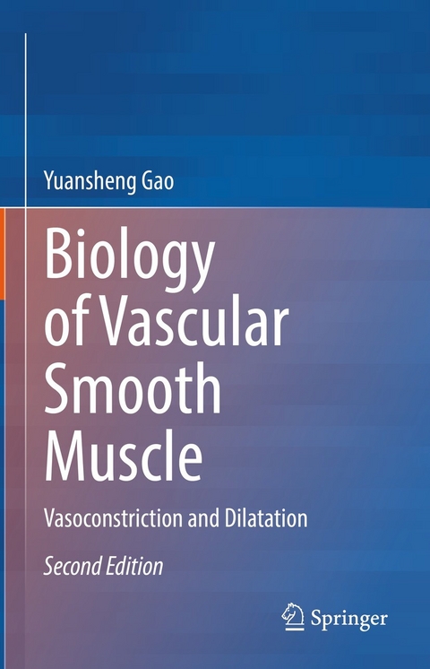 Biology of Vascular Smooth Muscle - Yuansheng Gao