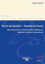 Kunst als Handeln - Handeln als Kunst -  Michael Brater,  Marlies Rainer,  Elke Rahmann,  Sandra Freygarten
