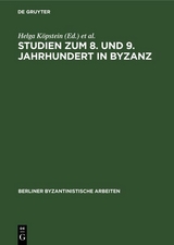 Studien zum 8. und 9. Jahrhundert in Byzanz - 